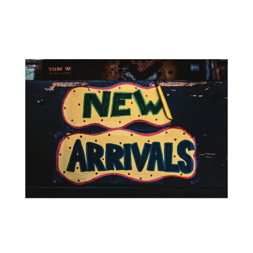 NEW ARRIVALS